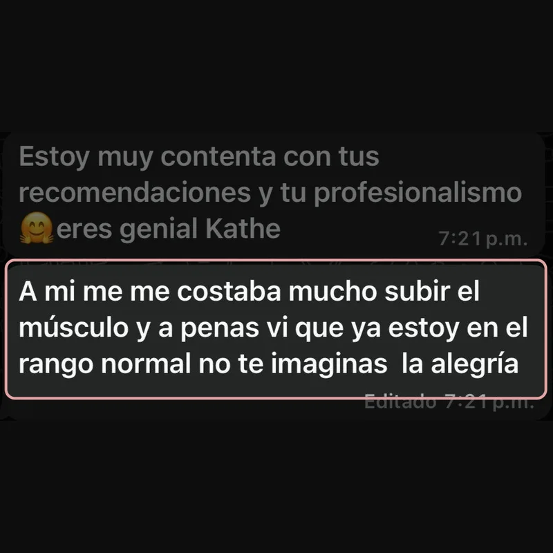 Captura de WhatsApp: “Me costaba mucho subir el músculo y ya estoy en el rango normal. No te imaginas la alegría.”